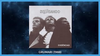 GRUMARI  SEMEANDO vs 1988 [upl. by Prue]