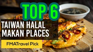 Top 6 Halal Taiwan Food and Muslim Friendly Resraurant [upl. by Harry]