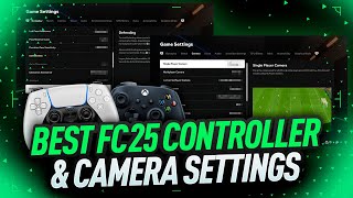 FC 25 BEST CONTROLLER amp CAMERA SETTINGS  For Competitive Modes [upl. by Merat188]