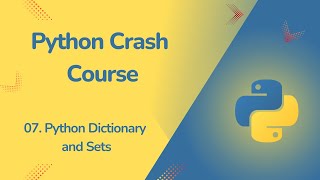 07 Working with Dictionary and Set Data Structures in Python [upl. by Salzhauer]