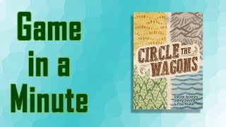 Game in a Minute Ep 75 Circle the Wagons [upl. by Buford74]