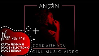 ANDINI  DONE WITH YOU Official Music Video [upl. by Bathsheeb]