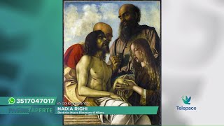 “Il Compianto su Cristo morto” di Giovanni Bellini con Nadia Righi [upl. by Inattirb]