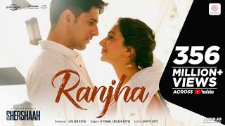 Ranjha – Official Video  Shershaah  Sidharth–Kiara  B Praak  Jasleen Royal  Romy  Anvita Dutt [upl. by Almeeta]