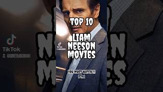 Top 10 Liam Neeson Movies [upl. by Joey]