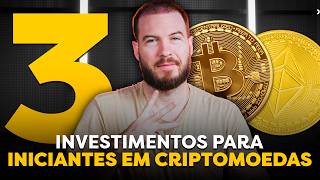 3 INVESTIMENTOS PARA INICIANTES EM CRIPTOMOEDAS  Como começar a INVESTIR em BITCOIN [upl. by Neerod]