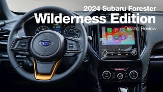 2024 Subaru Forester Wilderness  Driving Review [upl. by Nonnahsal199]