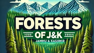 Forests  Forests of J amp K  Forests types of J amp K  Teaching of Geography  BEd Easy Explanation [upl. by Hiltner]