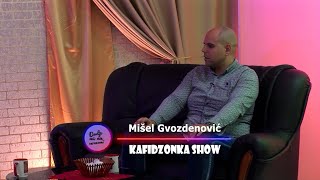 MISEL GVOZDENOVIC  KAFIDZONKA SHOW 28 zokisumadinac [upl. by Rogergcam]