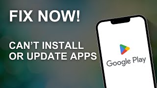 How to Fix Can’t InstallUpdate Apps in Google Play Store 100 Works [upl. by Rafferty]