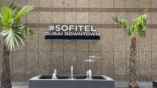 Sofitel Downtown Dubai Getaway [upl. by Culley]