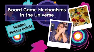 Hidden Victory Points  Board Game Mechanisms in the Universe [upl. by Suivatna]