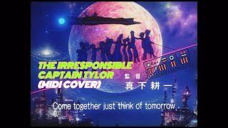 The Irresponsible Captain Tylor Op  quotJust Think Of Tomorrowquot 80s MIDI Remake [upl. by Neeroc]