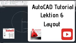 AutoCAD 2D Tutorial Deutsch Lektion 6 Layout und Ansichtsfenster erstellen [upl. by Hawthorn]