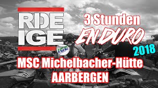 IGE 3H Enduro  AARBERGEN 2018  Start  3 Runden [upl. by Terencio]