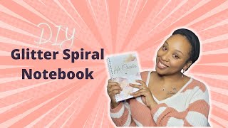 DIY Hardcover Glitter Spiral Notebook Journal 2 Ways No Sublimation required [upl. by Yekcaj]