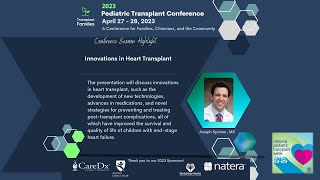 Innovations in pediatric heart transplantation  2023 Pediatric Transplant Conference [upl. by Pavyer]