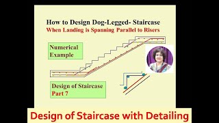 How to Design RCC Dog Legged Staircase Part 7 Numerical Example with reinforcement detailing [upl. by Noside]