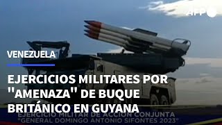 Venezuela despliega tropas en ejercicios militares por quotamenazaquot de buque británico en Guyana  AFP [upl. by Lhadnek]