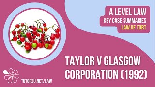 Taylor v Glasgow Corporation 1992  ALevel Law  Key Case Summaries  Tort Law [upl. by Ahidam220]