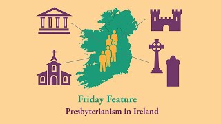 Friday Feature  Presbyterian Ancestors in Ireland [upl. by Germayne]