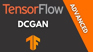 TensorFlow DCGAN Tutorial [upl. by Nyla]