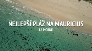 nejlepší pláž na Mauricius  Le Morne amp Maconde Viewpoint  dovolená u moře [upl. by Ennaeirb598]