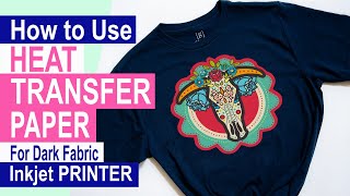 How to Use Heat Transfer Paper for Dark Fabric Using Inkjet Printer [upl. by Ahsaf]