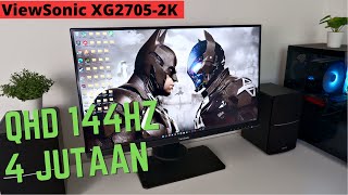 Monitor QHD 144HZ Termurah untuk Gaming amp Content Creator  ViewSonic XG27052K Unboxing  Review [upl. by Sualokin687]