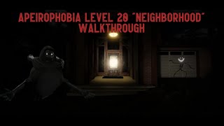 Apeirophobia Level 20 quotNeighborhoodquot Walkthrough [upl. by Eiralih136]