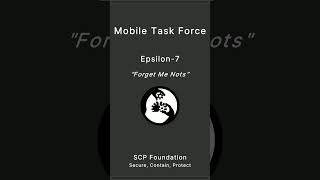 SCP Foundation  Mobile Task Force  Epsilon7 [upl. by Naylor960]