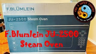 Review and First Look of the FBlumlein JU2500 Steam Oven [upl. by Oivalf]