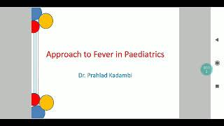 Approach to Fever in Paediatrics [upl. by Ayanej]