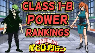 CLASS 1B HERO POWER RANKINGS  Who Is The Strongest Student  My Hero AcademiaBokuNoHero Season 5 [upl. by Larred]