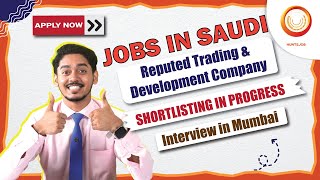 New Jobs in Saudi Arabia Riyadh  Reputed Trading amp Development Company  Interview in Mumbai [upl. by Thorin]