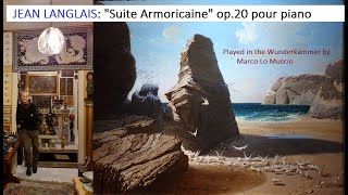 JEAN LANGLAIS quotSuite Armoricainequot op20 pour piano  Played by Marco Lo Muscio in the Wunderkammer [upl. by Ludly]