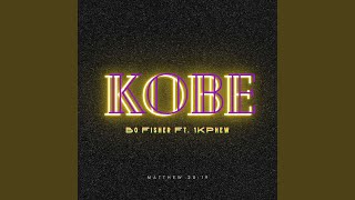 Kobe feat 1k Phew [upl. by Nadiya]