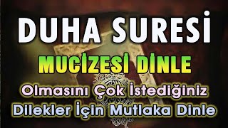 DUHA SURESİ MUCİZESİ DİNLE 13 DEFA Dualar Hazinesi [upl. by Vivica]