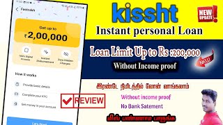 Kisshat Instant personal loan App full review in Tamil Tech and Technics [upl. by Parrott]