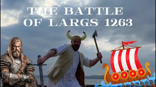 The Battle of Largs 1263  Vikings in Scotland [upl. by Merrili]