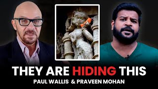 You Need to See This Paul Wallis amp Praveen Mohan  Hidden History of Ancient Civilizations [upl. by Hamachi207]