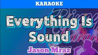 Everything Is Sound by Jason Mraz Karaoke [upl. by Correna202]