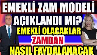 CANLI Emekli Zam Modeli Açıklandı mı  Emekli Olacaklar Zamdan Nasıl Faydalanacak [upl. by Nilat]