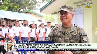 Halos arawaraw na AFPSAT exam para sa mga aplikante ng Philippine Army isasagawa sa 4ID [upl. by Adolfo847]