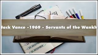 Jack Vance 1969 Servants of the Wankh Audiobook [upl. by Malcah106]