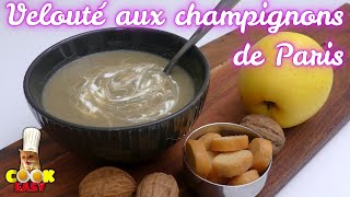 Recette du velouté aux champignons de Paris [upl. by Daniell536]