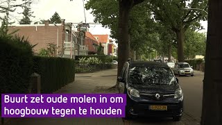 Buurt zet oude molen in om hoogbouw tegen te houden [upl. by Macegan]