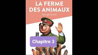 R3  Résumé  La ferme des animaux  Chapitre 3  Georges Orwell [upl. by Yroc]