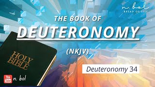 Deuteronomy 34  NKJV Audio Bible with Text BREAD OF LIFE [upl. by Noeled641]