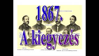 Deák Ferenc Akadémia –1867 A kiegyezés [upl. by Egdamlat584]